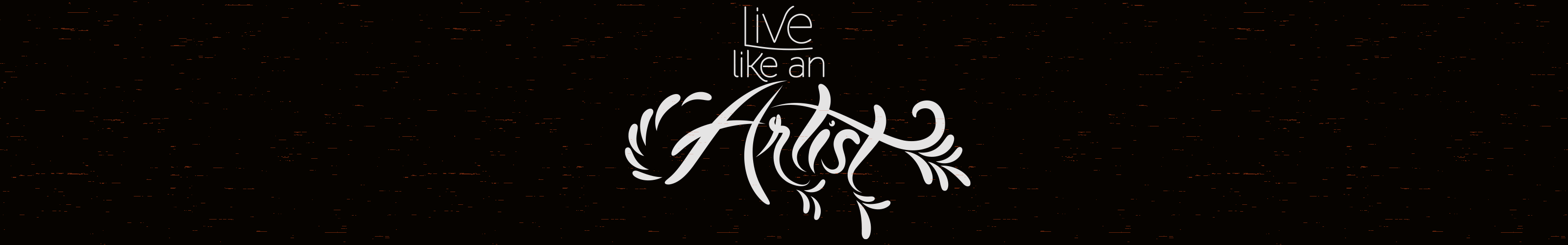 Live like an Artist